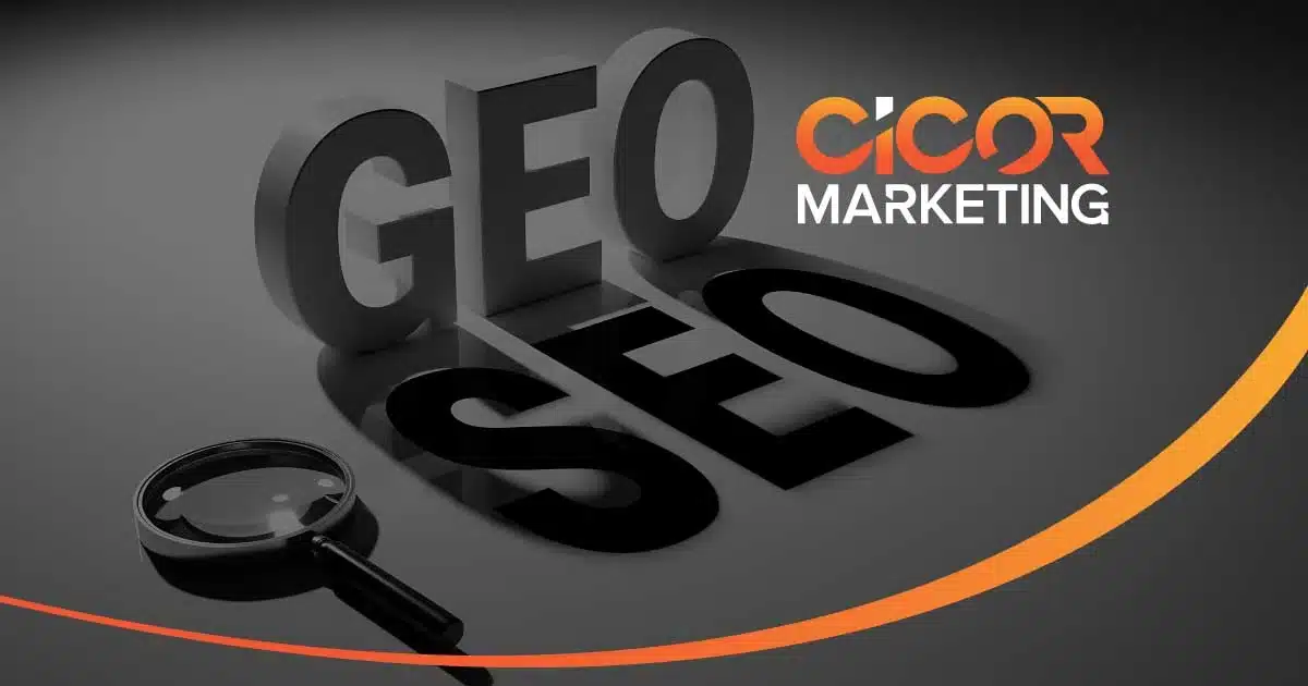 SEO or GEO CICOR Marketing CICOR Marketing